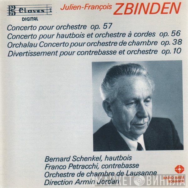 Julien François Zbinden / Bernard Schenkel, Franco Petracchi, Armin Jordan, Orchestre De Chambre De Lausanne  - Concertos