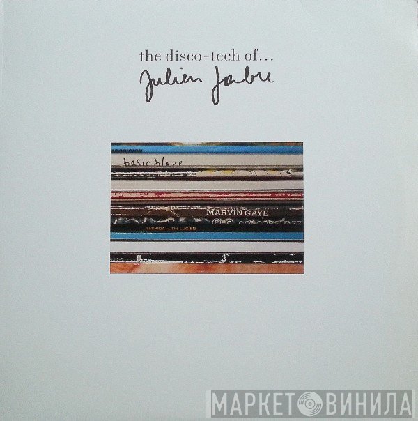 Julien Jabre - The Disco-Tech Of...