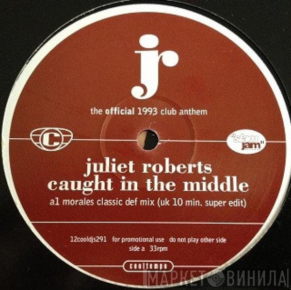 Juliet Roberts - Caught In The Middle (Morales Classic Def Mix)