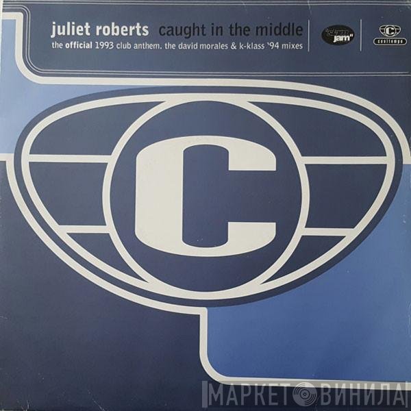 Juliet Roberts - Caught In The Middle (The '94 Mixes)