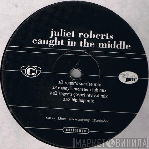 Juliet Roberts - Caught In The Middle