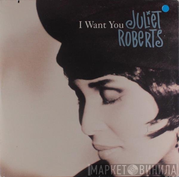 Juliet Roberts - I Want You