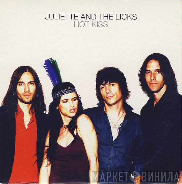 Juliette & The Licks - Hot Kiss
