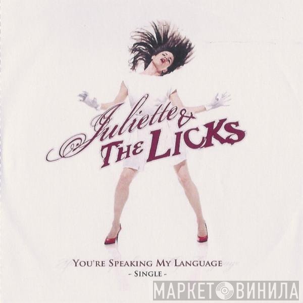 Juliette &amp; The Licks - You're Speaking My Language