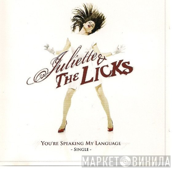 Juliette & The Licks - You're Speaking My Language