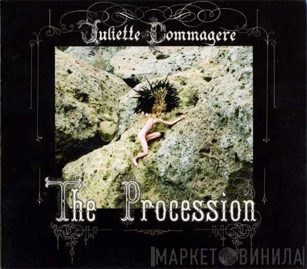 Juliette Commagere  - The Procession