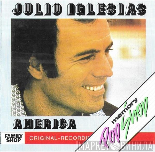 Julio Iglesias  - America