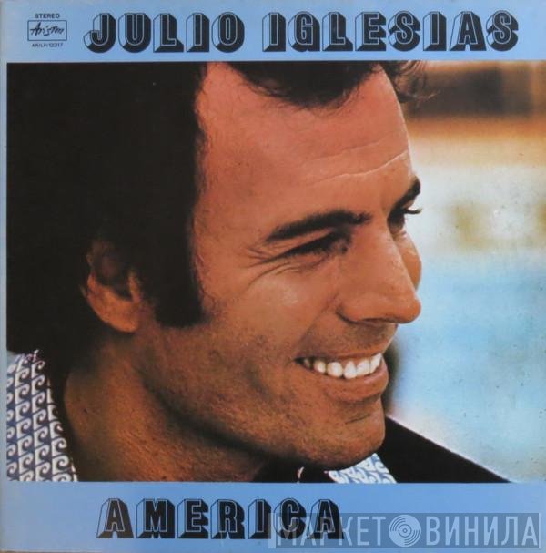 Julio Iglesias  - America