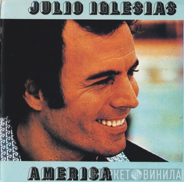 Julio Iglesias  - America
