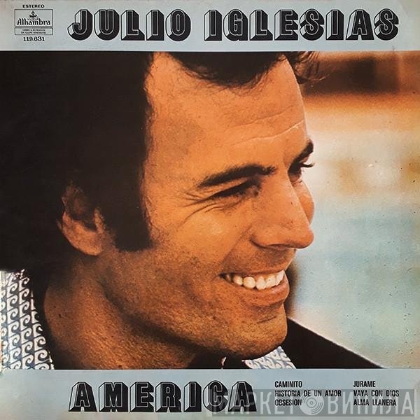 Julio Iglesias  - America