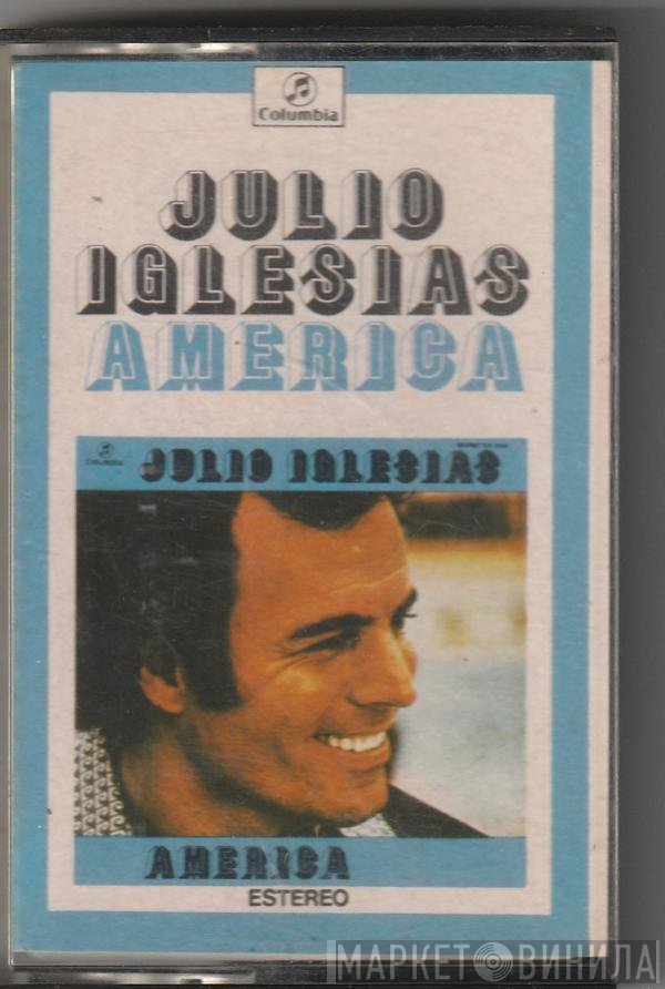 Julio Iglesias  - America