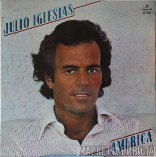 Julio Iglesias  - America
