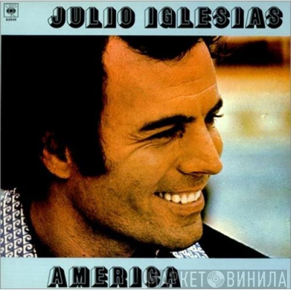 Julio Iglesias  - America