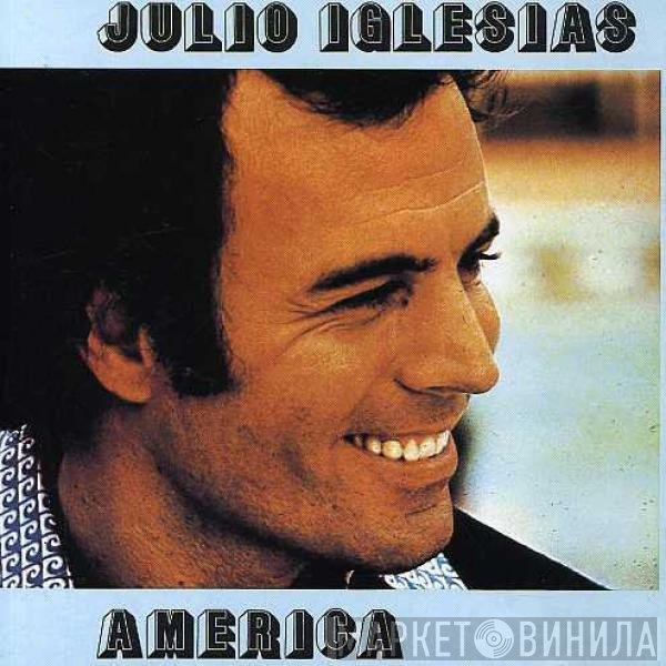 Julio Iglesias  - America