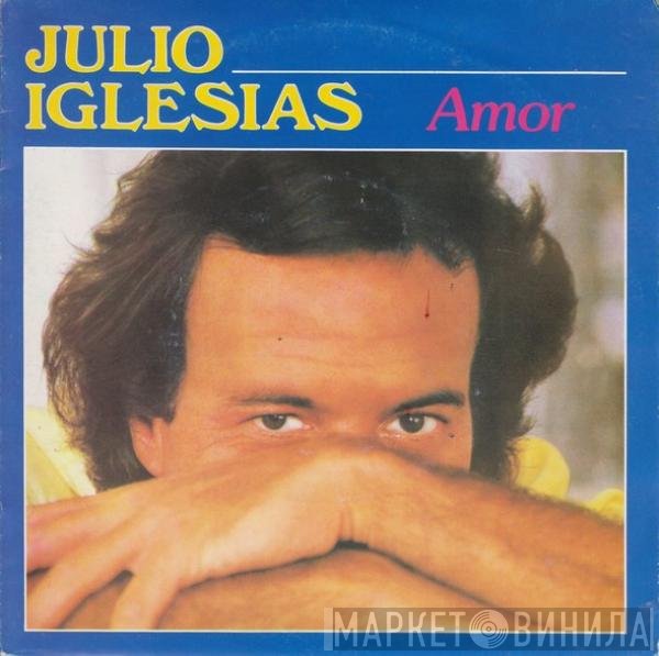 Julio Iglesias  - Amor