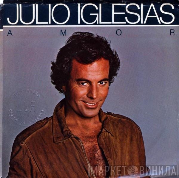 Julio Iglesias  - Amor