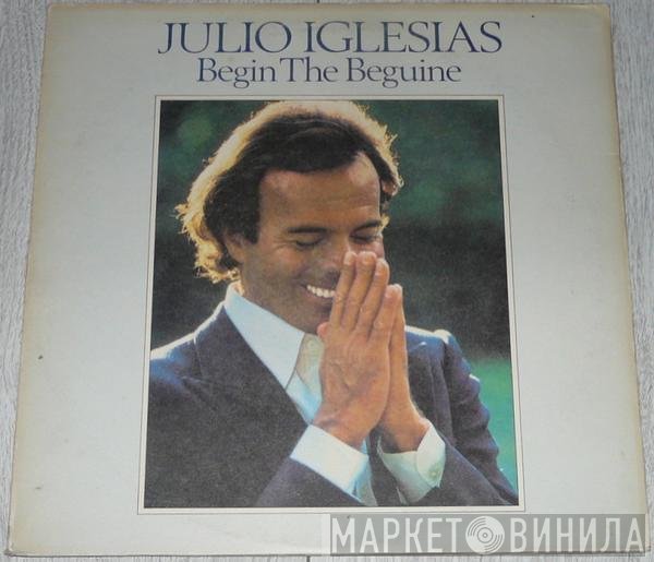 Julio Iglesias  - Begin The Beguine