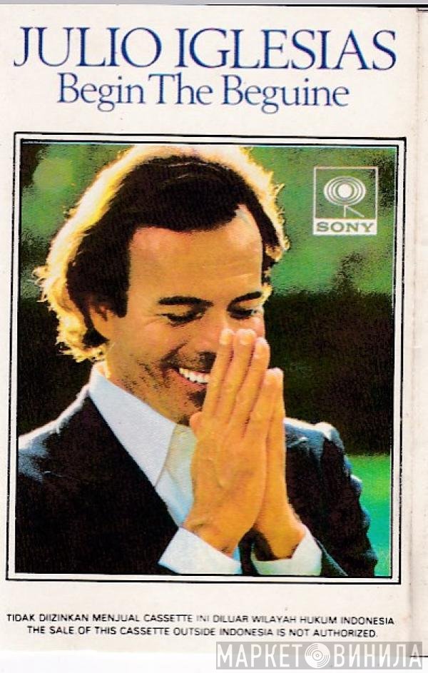 Julio Iglesias  - Begin The Beguine