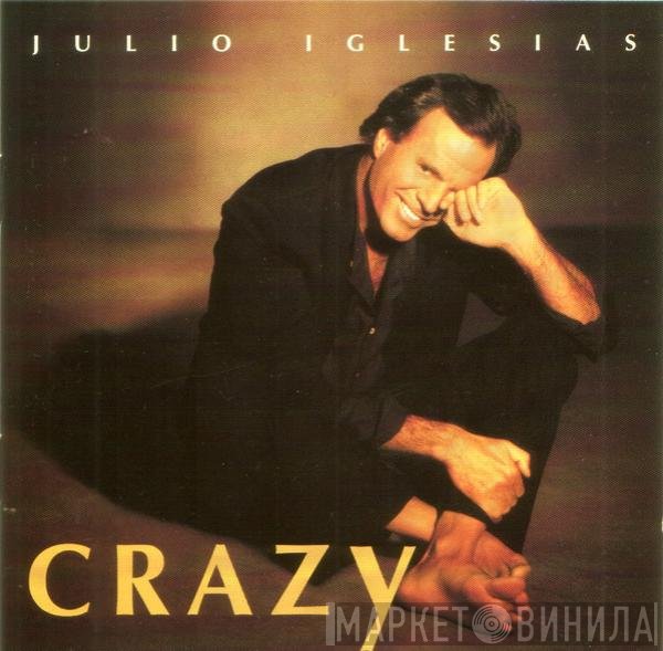 Julio Iglesias  - Crazy