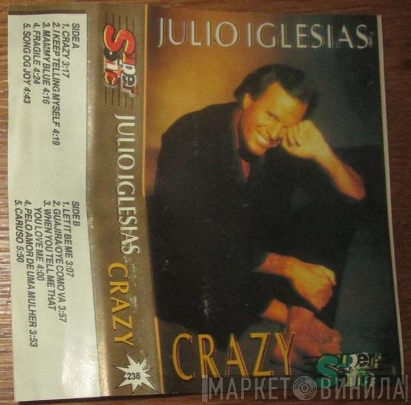 Julio Iglesias  - Crazy