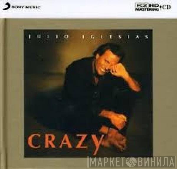 Julio Iglesias  - Crazy