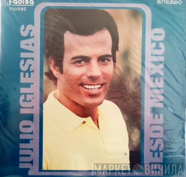 Julio Iglesias  - Desde Mexico