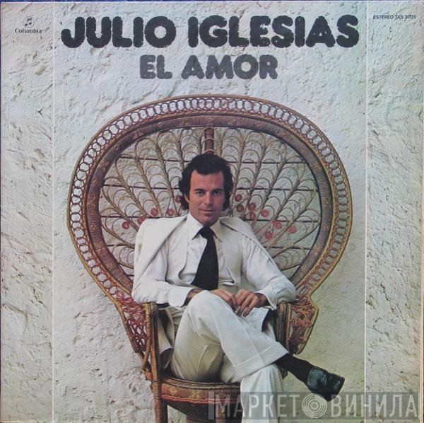 Julio Iglesias  - El Amor