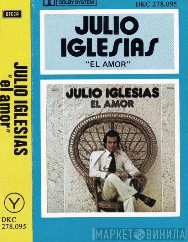 Julio Iglesias  - El Amor