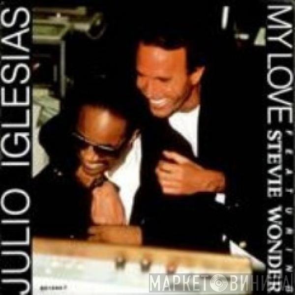 Julio Iglesias Featuring Stevie Wonder  - My Love