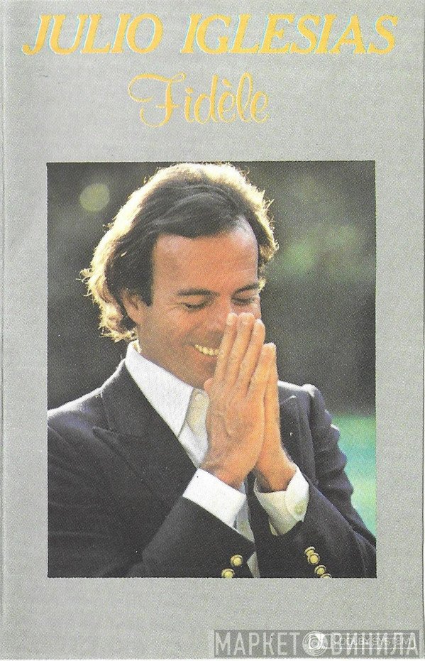 Julio Iglesias  - Fidèle