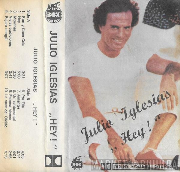 Julio Iglesias  - Hey!