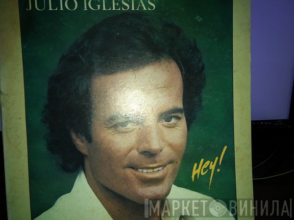 Julio Iglesias  - Hey!