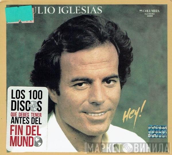 Julio Iglesias  - Hey!