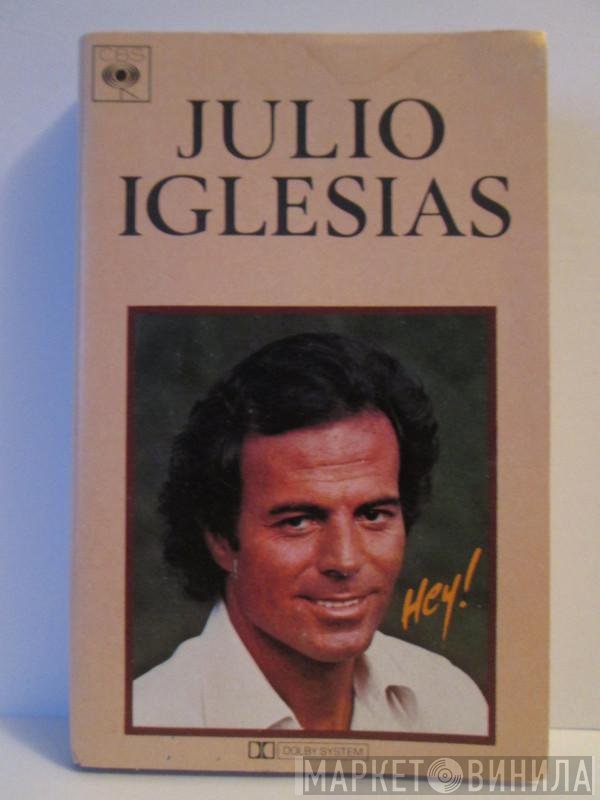 Julio Iglesias  - Hey!