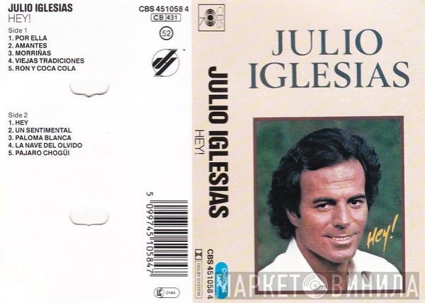 Julio Iglesias  - Hey!