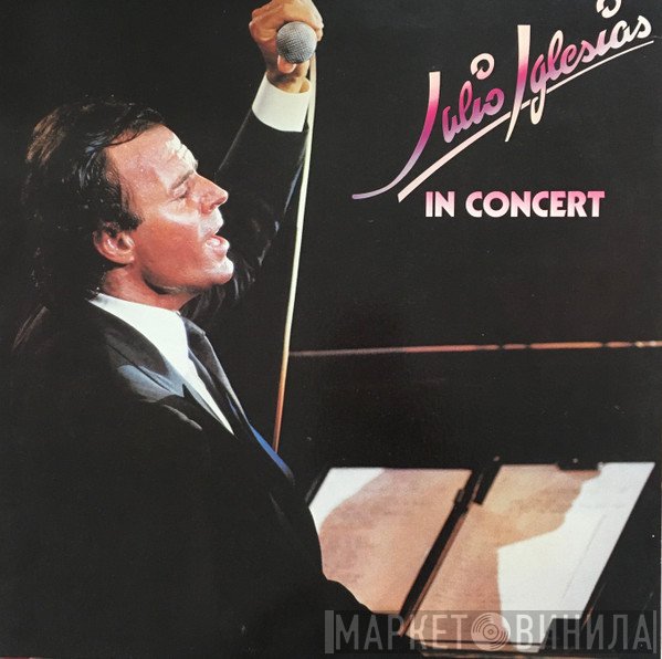 Julio Iglesias  - In Concert