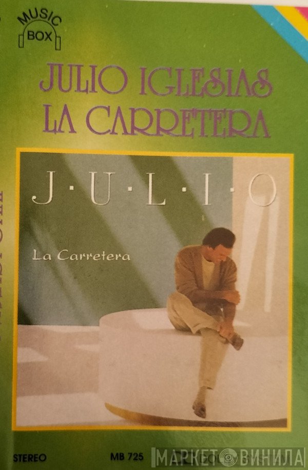 Julio Iglesias  - La Carretera