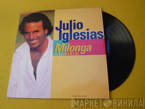 Julio Iglesias  - Milonga Sentimental
