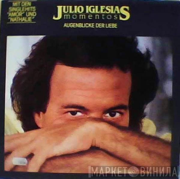 Julio Iglesias  - Momentos