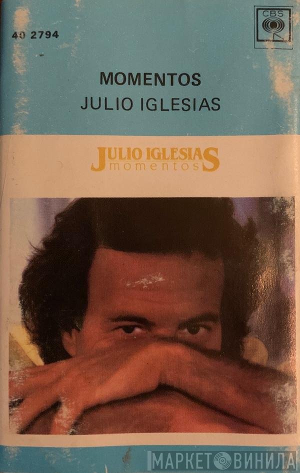 Julio Iglesias  - Momentos