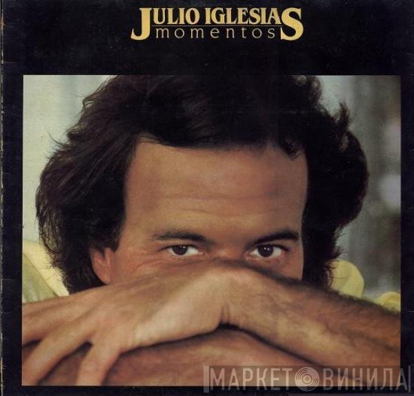 Julio Iglesias  - Momentos