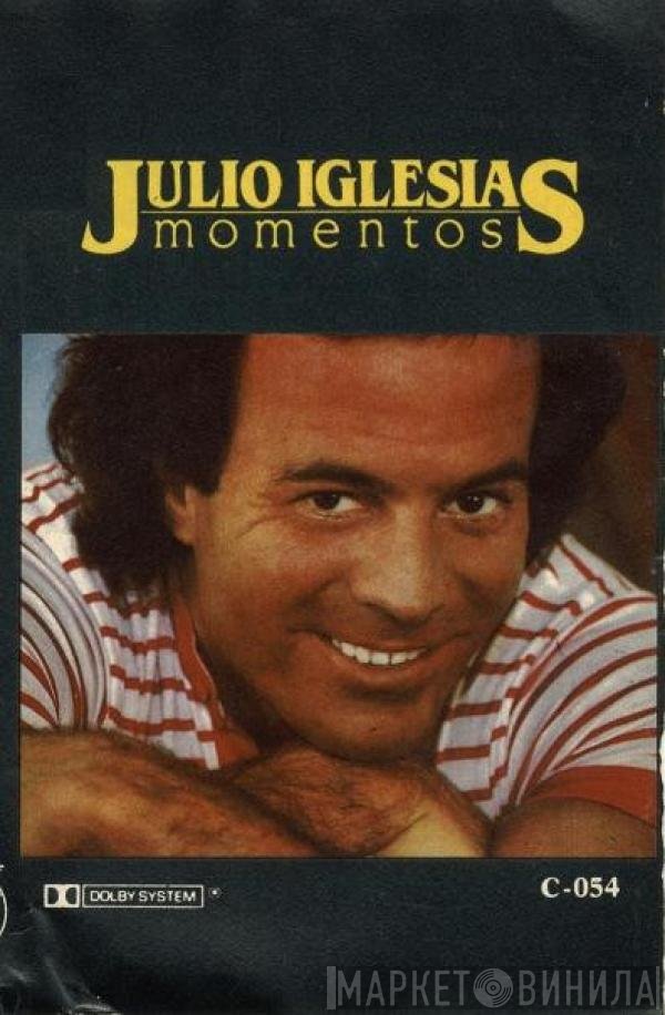 Julio Iglesias  - Momentos