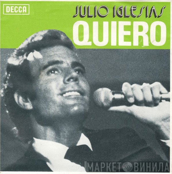 Julio Iglesias  - Quiero