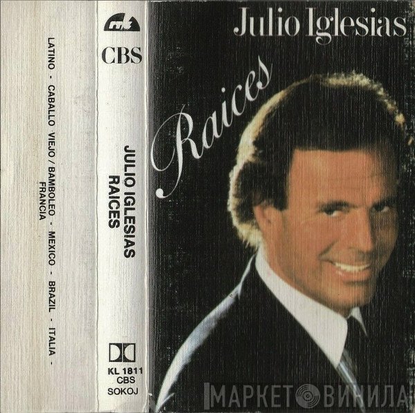Julio Iglesias  - Raices