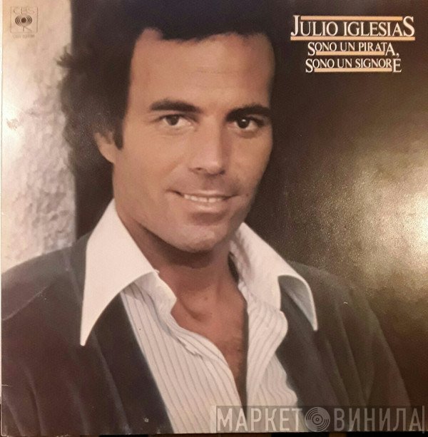 Julio Iglesias  - Sono Un Pirata, Sono Un Signore