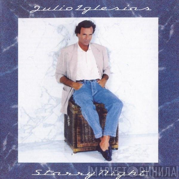 Julio Iglesias  - Starry Night