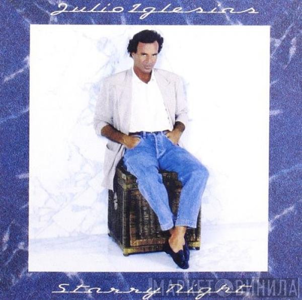 Julio Iglesias  - Starry Night
