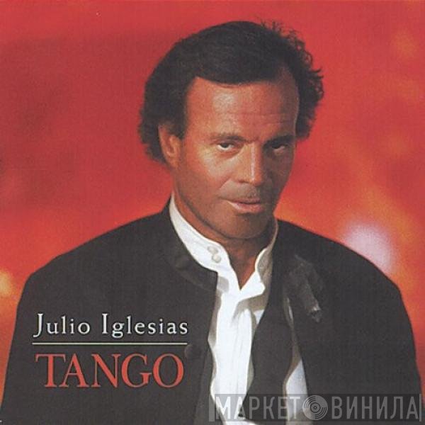 Julio Iglesias  - Tango