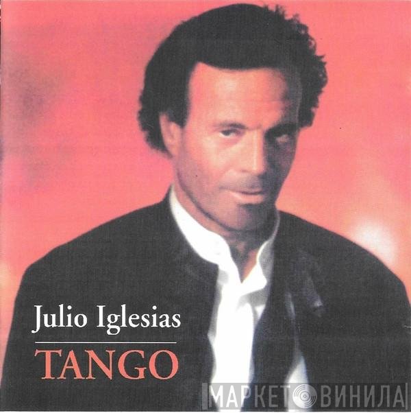Julio Iglesias  - Tango