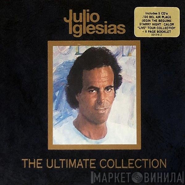 Julio Iglesias  - The Ultimate Collection